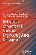 Definitions, Concepts and Scope of Engineering Asset Management