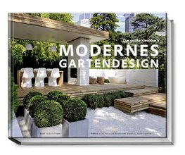 Modernes Gartendesign - Das große Ideenbuch