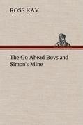 The Go Ahead Boys and Simon's Mine