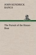 The Pursuit of the House-Boat