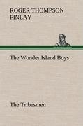 The Wonder Island Boys:  The Tribesmen