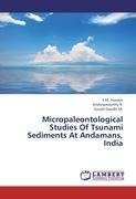 Micropaleontological Studies Of Tsunami Sediments At Andamans, India