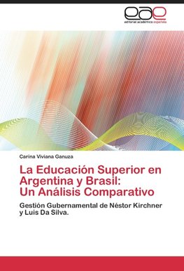 La Educación Superior en Argentina y Brasil: Un Análisis Comparativo