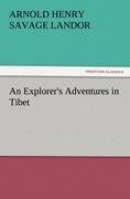 An Explorer's Adventures in Tibet