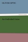 An Undivided Union