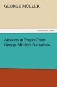 Answers to Prayer From George Müller's Narratives