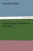 Asiatic Breezes Students on The Wing