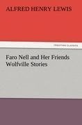 Faro Nell and Her Friends Wolfville Stories