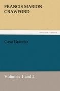 Casa Braccio, Volumes 1 and 2