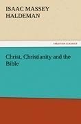 Christ, Christianity and the Bible