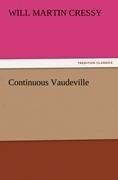 Continuous Vaudeville