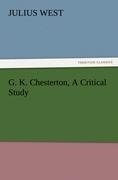 G. K. Chesterton, A Critical Study