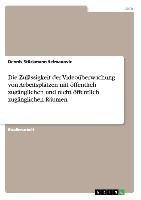 Die Zulässigkeit der Videoüberwachung von Arbeitsplätzen mit öffentlich zugänglichen und nicht öffentlich zugänglichen Räumen