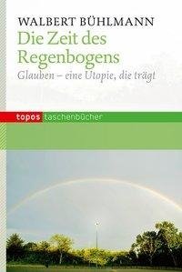 Die Zeit des Regenbogens