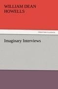 Imaginary Interviews