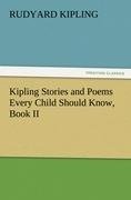 Kipling Stories and Poems Every Child Should Know, Book II