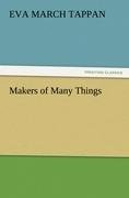 Makers of Many Things