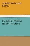 Mr. Rabbit's Wedding Hollow Tree Stories