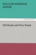 Old Roads and New Roads