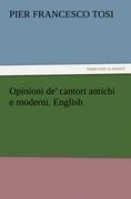 Opinioni de' cantori antichi e moderni. English