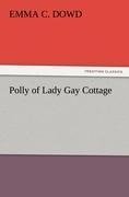 Polly of Lady Gay Cottage