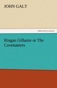 Ringan Gilhaize or The Covenanters