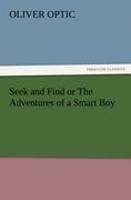 Seek and Find or The Adventures of a Smart Boy