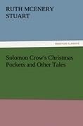 Solomon Crow's Christmas Pockets and Other Tales