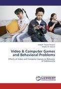 Video & Computer Games and  Behavioral Problems