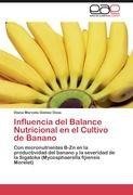 Influencia del Balance Nutricional en el Cultivo de Banano