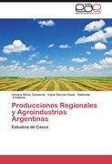 Producciones Regionales y Agroindustrias Argentinas