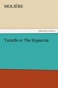 Tartuffe or The Hypocrite