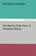 The Baron's Yule Feast: A Christmas Rhyme