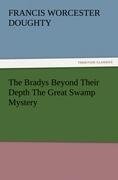 The Bradys Beyond Their Depth The Great Swamp Mystery