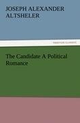 The Candidate A Political Romance