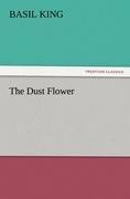 The Dust Flower