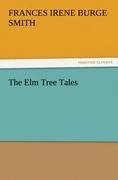 The Elm Tree Tales