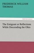 The Emigrant or Reflections While Descending the Ohio