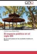 El espacio público en el siglo XXI