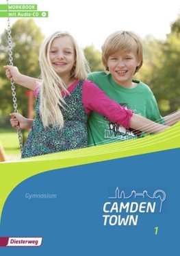 Camden Town 1. Workbook mit Audio-CD. Allgemeine Ausgabe. Gymnasien