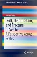 Drift, Deformation, and Fracture of Sea Ice