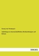 Anleitung zu wissenschaftlichen Beobachtungen auf Reisen