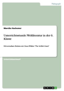 Unterrichtsstunde: Weltliteratur in der 6. Klasse