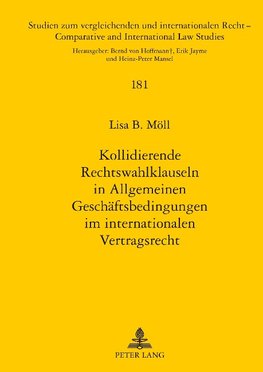 Kollidierende Rechtswahlklauseln in Allgemeinen Geschäftsbedingungen im internationalen Vertragsrecht