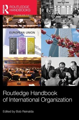 Routledge Handbook of International Organization