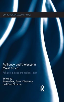 Militancy and Violence in West Africa