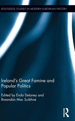 Ireland's Great Famine and Popular Politics