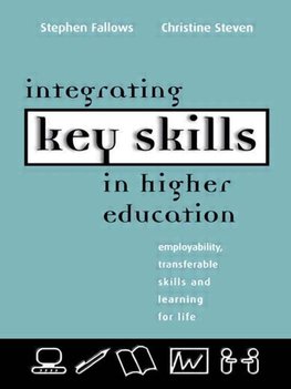 Fallows, S: Integrating Key Skills in Higher Education