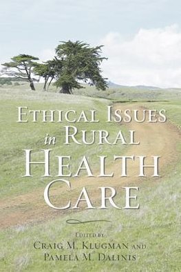 Klugman, C: Ethical Issues in Rural Health Care