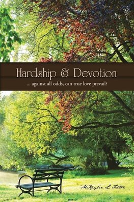 Hardship & Devotion